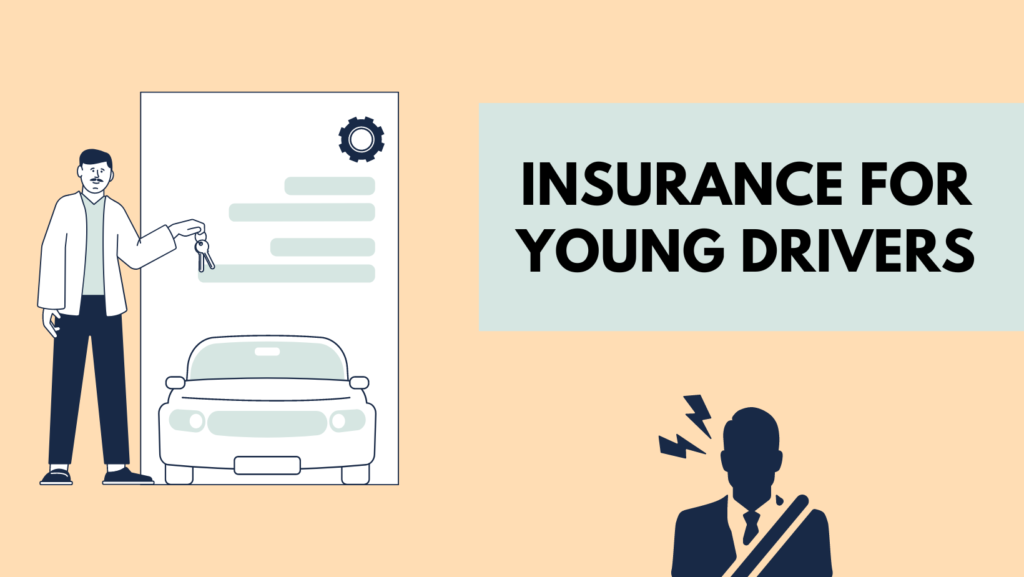 Insurance for Young Drivers: A Vital Investment for Peace of Mind