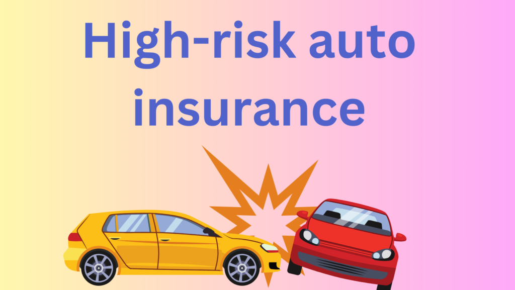 Understanding High-Risk Auto Insurance and Your Options