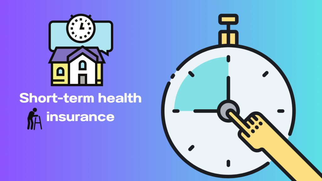 Exploring the Value of Short-Term Health Insurance: Is it the Best Fit for You?