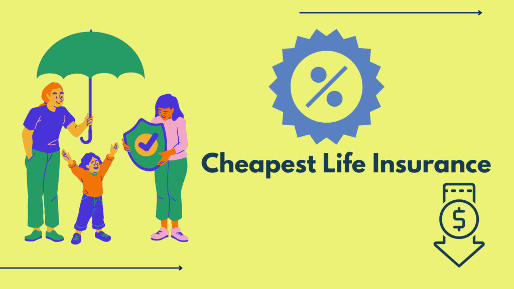 Unlock the Secret to the Cheapest Life Insurance